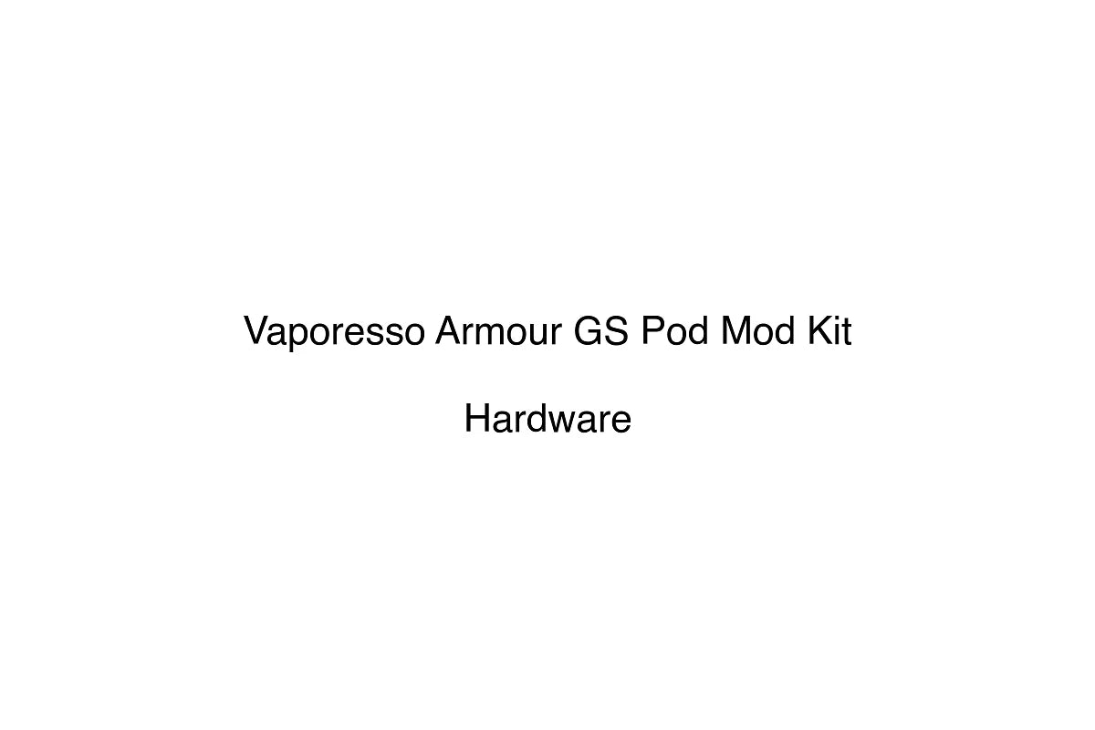 Vaporesso Armour GS Pod Mod Kit - Hardware