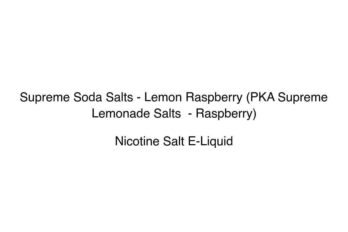 Supreme Soda Salts - Lemon Raspberry (PKA Supreme Lemonade Salts  - Raspberry) - Nicotine Salt E-Liquid