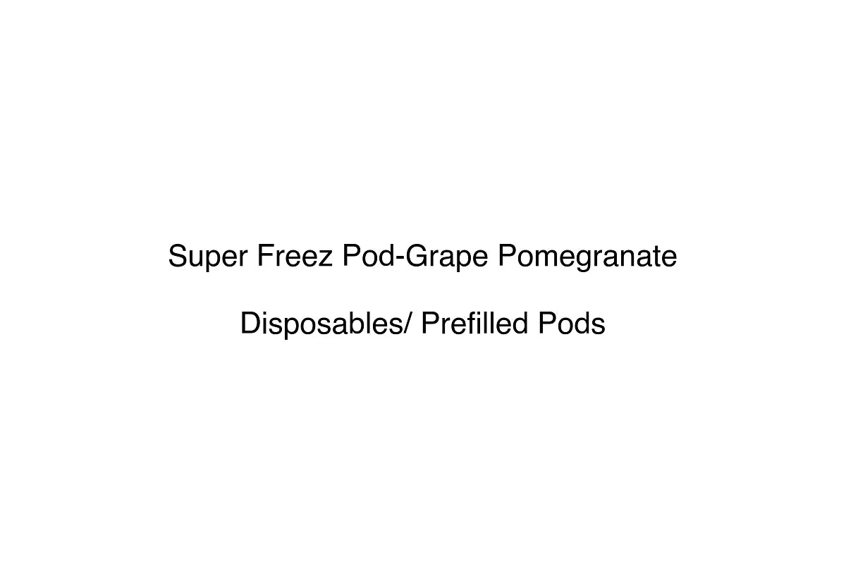 Super Freez Pod-Grape Pomegranate - Disposables/ Prefilled Pods