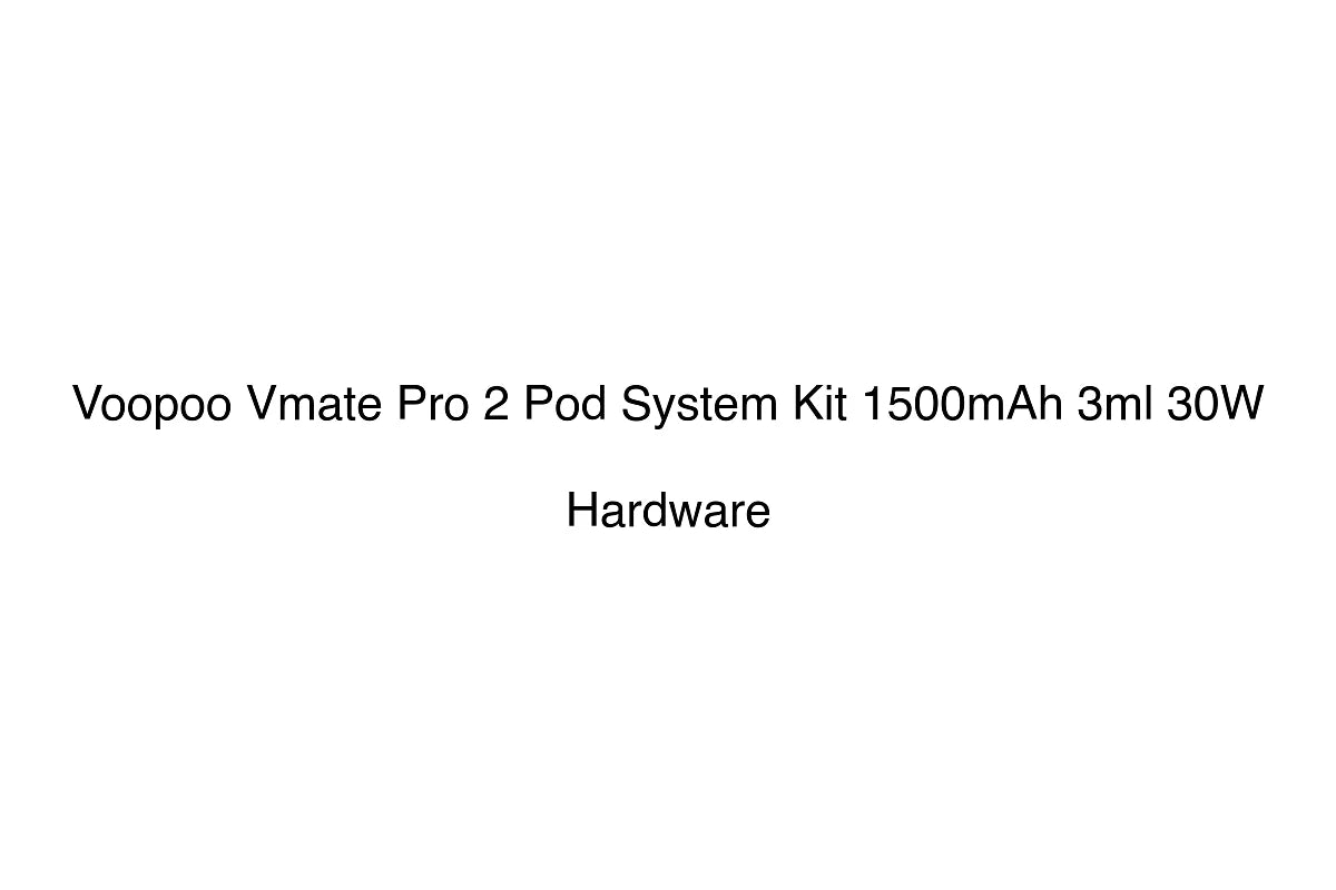 Voopoo Vmate Pro 2 Pod System Kit 1500mAh 3ml 30W - Hardware