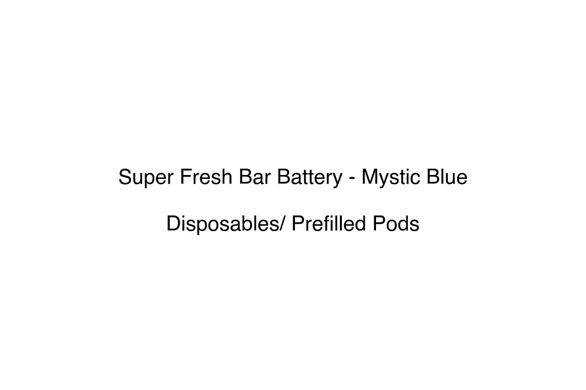 Super Fresh Bar Battery - Mystic Blue - Disposables/ Prefilled Pods
