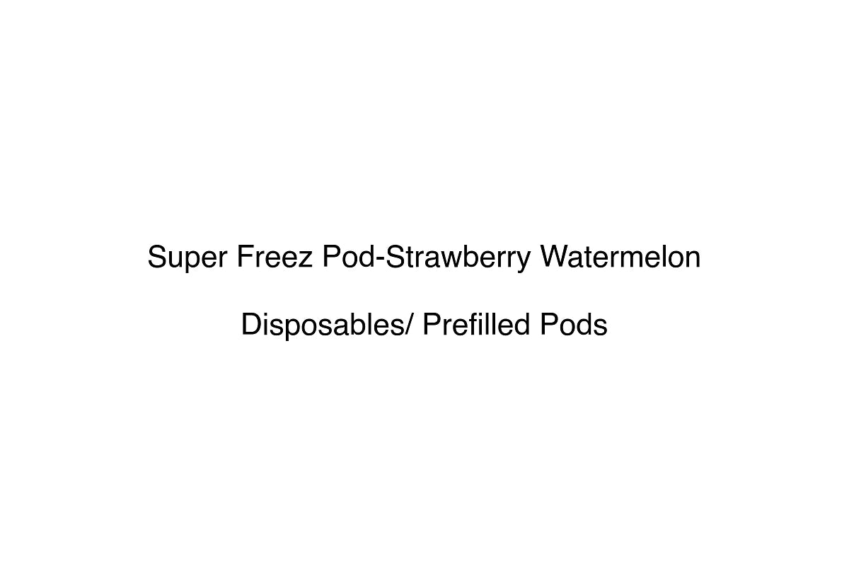 Super Freez Pod-Strawberry Watermelon - Disposables/ Prefilled Pods