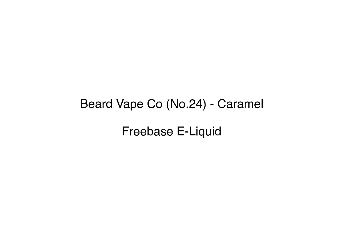 Beard Vape Co (No.24) - Caramel - Freebase E-Liquid