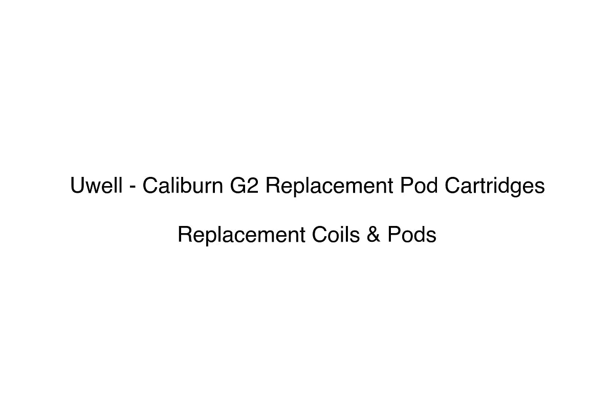 Uwell - Caliburn G2 Replacement Pod Cartridges - Replacement Coils & Pods