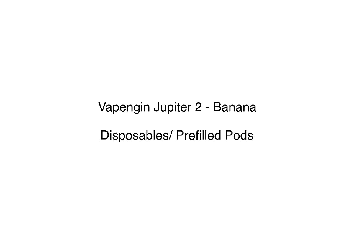 Vapengin Jupiter 2 - Banana - Disposables/ Prefilled Pods