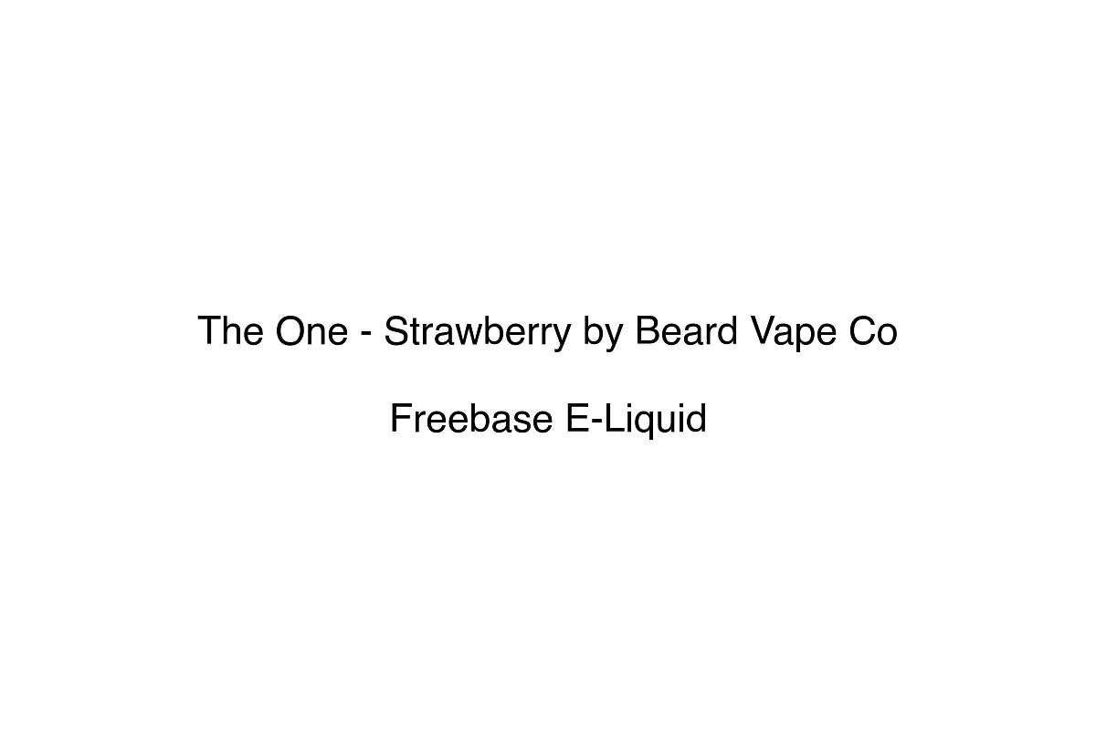 The One - Strawberry by Beard Vape Co - Freebase E-Liquid