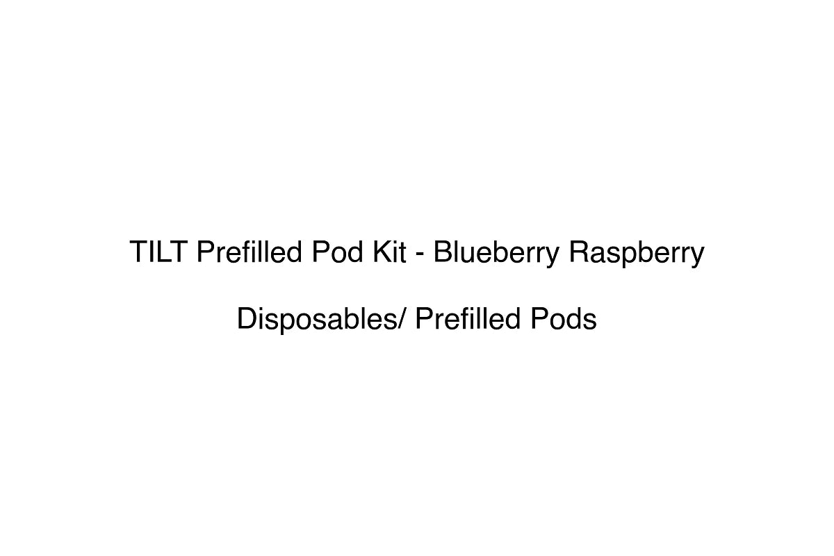 TILT Prefilled Pod Kit - Blueberry Raspberry - Disposables/ Prefilled Pods