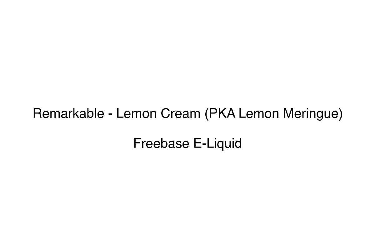 Remarkable - Lemon Cream (PKA Lemon Meringue) - Freebase E-Liquid