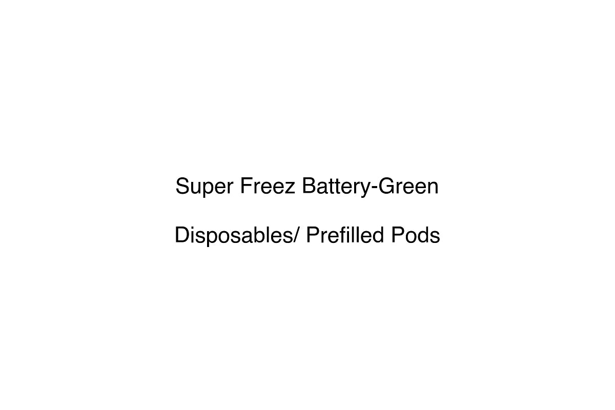 Super Freez Battery-Green - Disposables/ Prefilled Pods