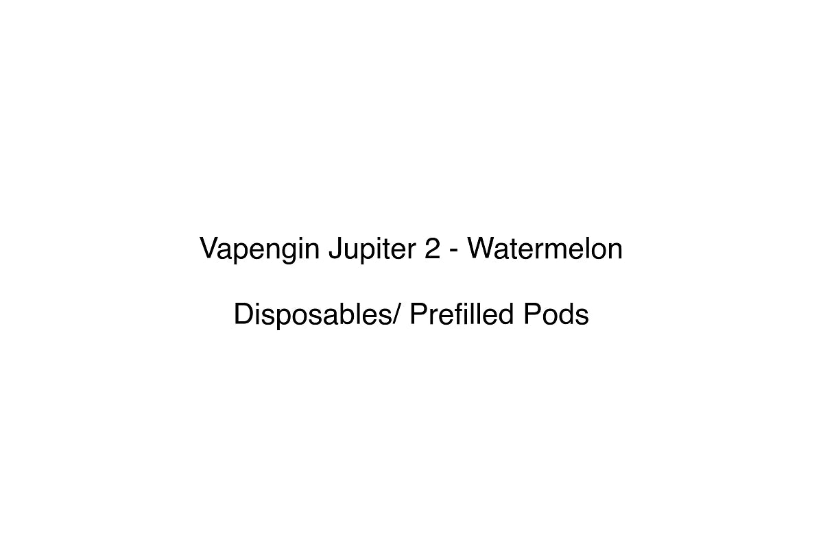 Vapengin Jupiter 2 - Watermelon - Disposables/ Prefilled Pods