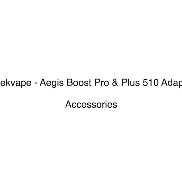 Geekvape - Aegis Boost Pro & Plus 510 Adapter | Buy Now at Vape Vend Geekvape - Aegis Boost Pro & Plus 510 Adapter | Buy Now at Vape Vend