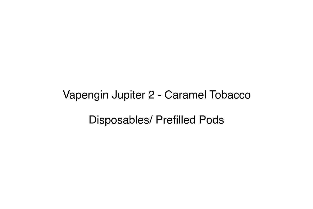 Vapengin Jupiter 2 - Caramel Tobacco - Disposables/ Prefilled Pods