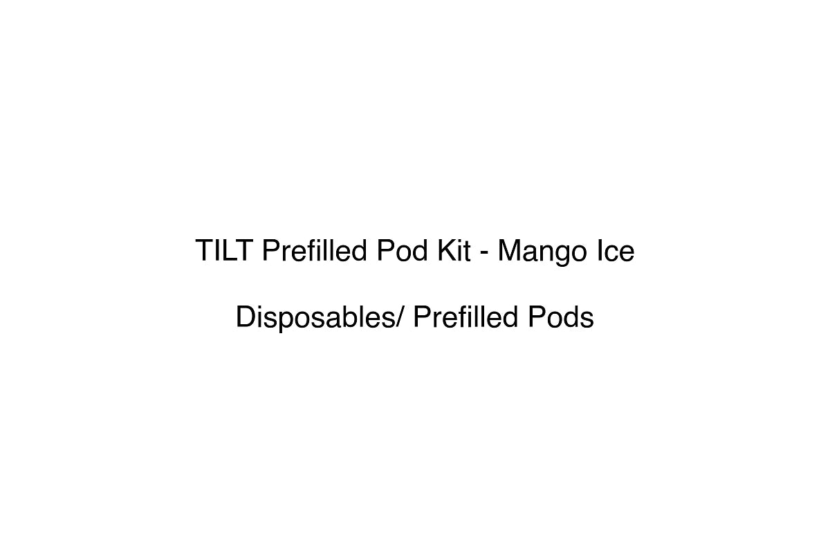 TILT Prefilled Pod Kit - Mango Ice - Disposables/ Prefilled Pods