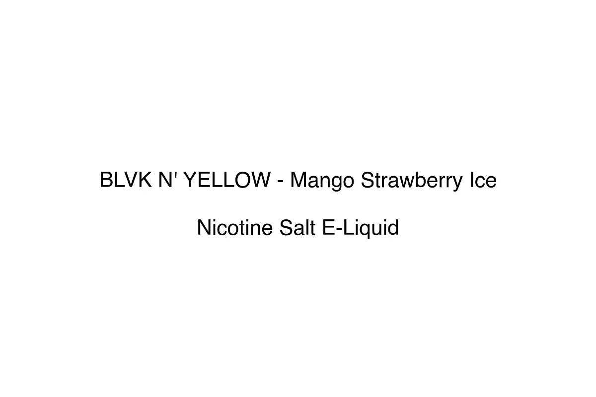 BLVK N' YELLOW - Mango Strawberry Ice - Nicotine Salt E-Liquid