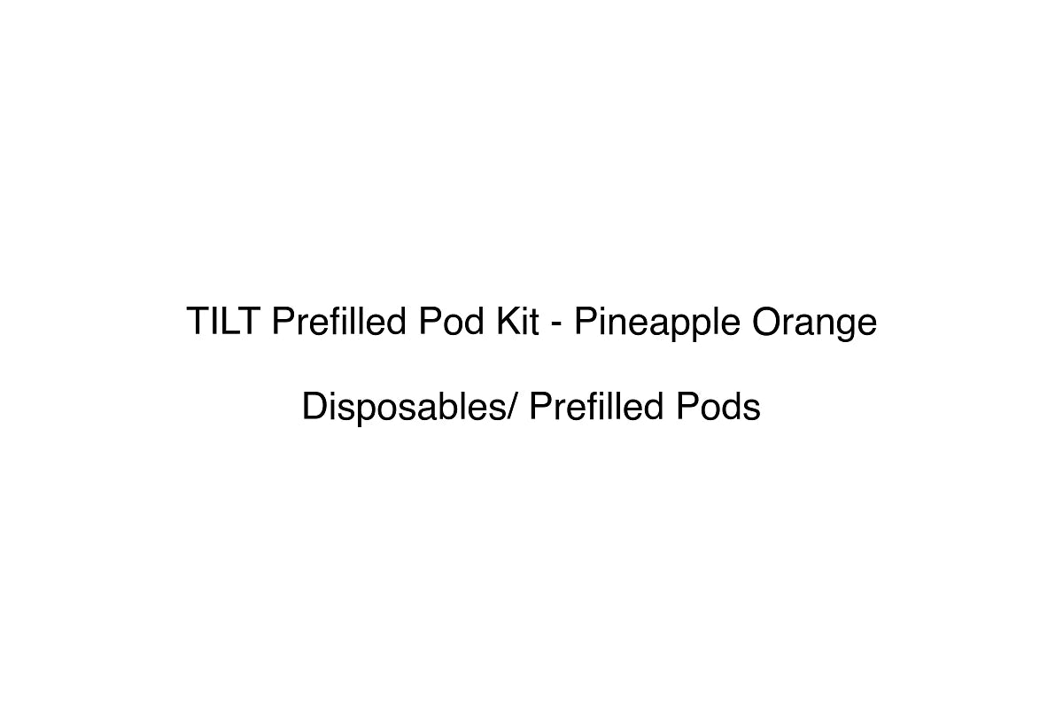 TILT Prefilled Pod Kit - Pineapple Orange - Disposables/ Prefilled Pods