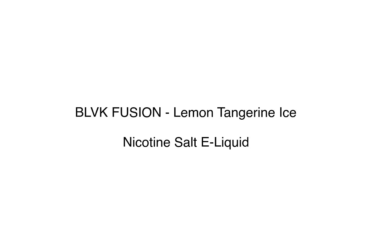 BLVK FUSION - Lemon Tangerine Ice - Nicotine Salt E-Liquid