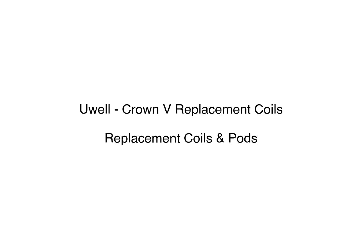 Uwell - Crown V Replacement Coils - Replacement Coils & Pods